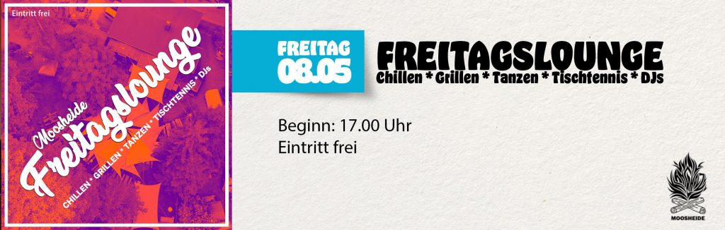 Fr.08.05. FREITAGSLOUNGE in der Mossheide/Klangholz Zwönitz
- Chillen * Grillen * Tanzen * Tischtennis * DJs -
Beginn: 17.00 Uhr I Eintritt frei